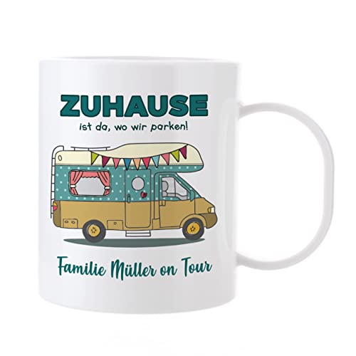 Herz & Heim® Campingtasse aus bruchfestem Kunststoff -Zuhause ist da wo wir parken-