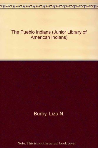 The Pueblo Indians 0791024857 Book Cover
