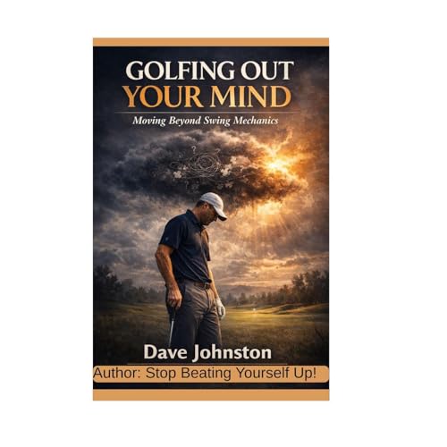 GOLFING OUT OF YOUR MIND Audiolibro Por Dave Johnston arte de portada