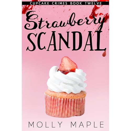 Strawberry Scandal Audiolibro Por Molly Maple arte de portada