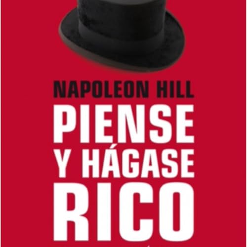 Piense y Hágase Rico - Napoleon Hill