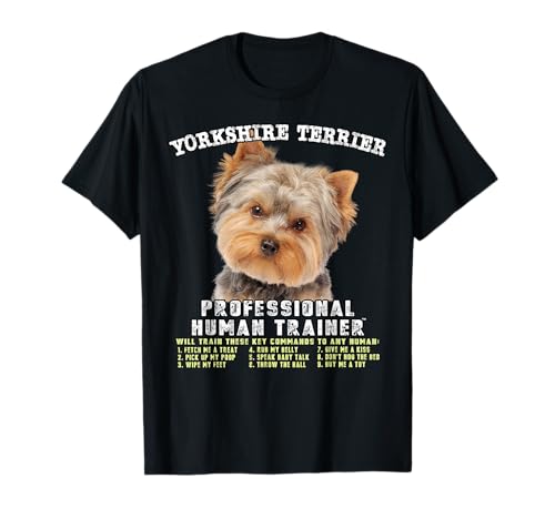 Yorkshire Terrier Yorkie Dog Professional Human Trainer T-Shirt