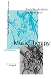 Music Therapy (Creative Therapies in Practice series)