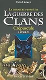 La guerre des Clans, cycle II - tome 05 : Crépuscule (05)