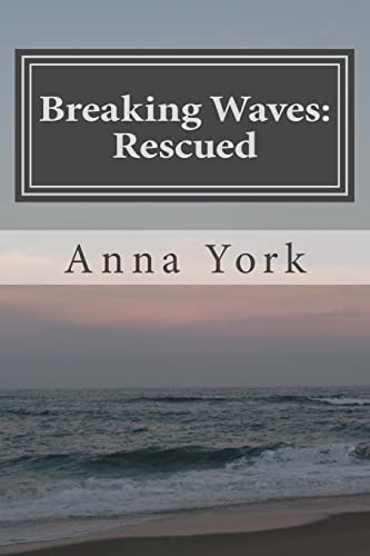 Breaking Waves: Rescued: The Third Summer