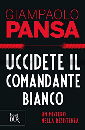 Uccidete il comandante bianco