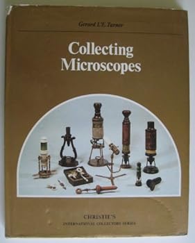 Collecting Microscopes (Christie's International Collectors Series)