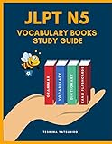  JLPT N5 Vocabulary Books Study Guide: Full Japanese vocabulary Kanji Hiragana and Romaji Flashcards with English dictionary for quick study Japanese ... to remember and practice books for beginners.