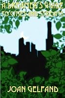 A Dreamer's Guide to Cities and Streams 1604610093 Book Cover