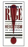 Short Rage: An Autobiographical Look at Heightism in America 1564744035 Book Cover