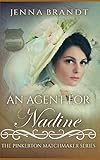 An Agent for Nadine (The Pinkerton Matchmaker)