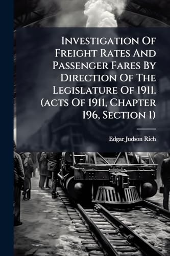 Investigation Of Freight Rates And Passenger Fares By Direction Of The Legislature Of 1911. (acts Of 1911, Chapter 196, Section 1): Brief Of The ... Before The Public Service Commission,