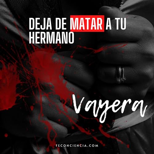 Vayera - &iexcl;Deja De Matar a Tu Hermano!