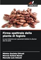 Firma spettrale della pianta di fagiolo: La sua relazione con i parametri biofisici in diverse dosi di azoto (Italian Edition) 6208771226 Book Cover