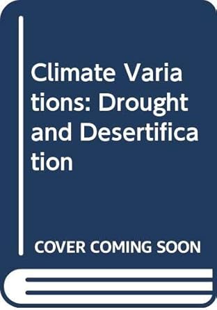 Climate Variations: Drought and Desertification
