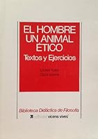 El Hombre Un Animal Etico 8431622202 Book Cover