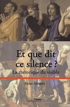 Paperback ET QUE DIT CE SILENCE ?: LA RHETORIQUE DU VISIBLE [French] Book