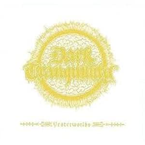 Yesterworlds (the Early Demos)