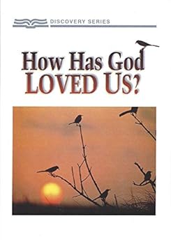 Pamphlet How Has God Loved Us? (Discovery Series) Book