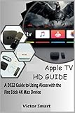 mac cosmetics berlin alexa  APPLE TV HD GUIDE: A 2022 Guide to Using Alexa with the Fire Stick 4K Max Device