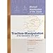 Manual Mobilization of the Joints, Vol. 3: Traction-Manipulation of the Extremities and Spine