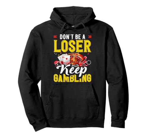 Dont Be A Loser Keep Gambling �J�W�m���[���b�g �p�[�J�[