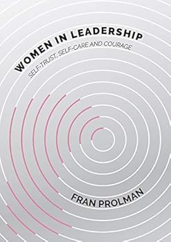 Spiral-bound Women in Leadership: Self-trust, Self-care and Courage [German] Book