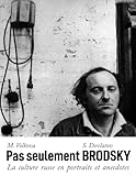  Pas seulement Brodsky: La culture russe en portraits et anecdotes