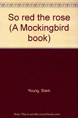 So red the rose (A Mockingbird book) 0345243943 Book Cover