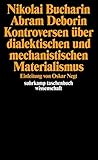  Nikolai Bucharin/ Abram Deborin. Kontroversen über dialektischen und mechanistischen Materialismus: Einleitung von Oskar Negt (suhrkamp taschenbuch wissenschaft)