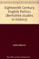 Eighteenth-century English politics;: Patrons and place-hunters (Berkshire studies in history) 0030792800 Book Cover