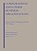 Corporations and Other Business Organizations, Statutes, Rules, Materials and Forms (Selected Statutes)