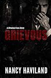 haviland limoges  Grievous (A Wanted Men Story, Band 1)