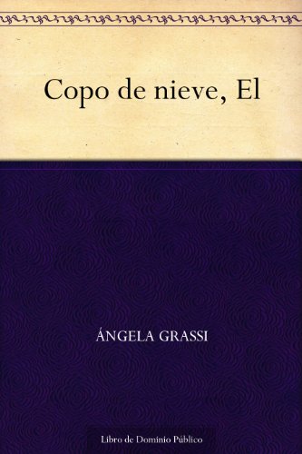 Copo de nieve, El