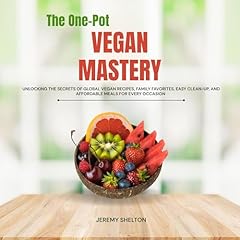 The One-Pot Vegan Mastery Audiolibro Por JEREMY SHELTON arte de portada