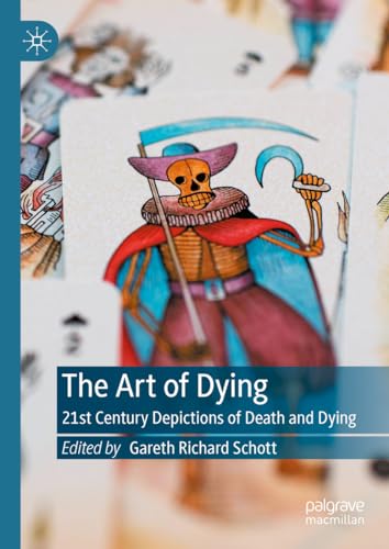 The Art of Dying: 21st Century Depictions of Death and Dying