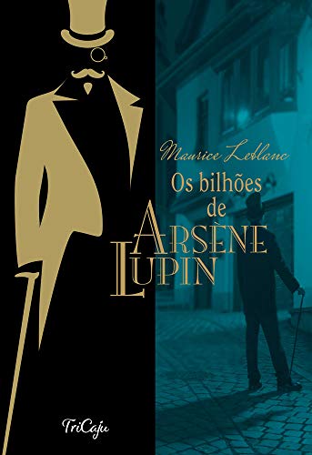 Os bilhões de Arsène Lupin: