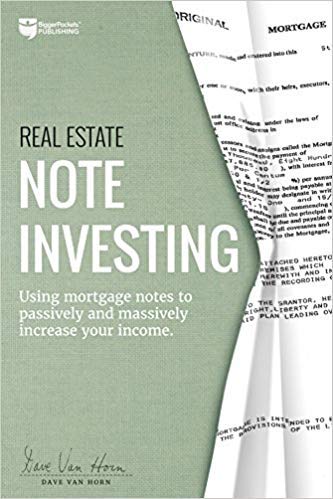 [0997584777] [9780997584776] Real Estate Note Investing: Using Mortgage Notes to Passively and Massively Increase Your Income 1st Edition - Paperback