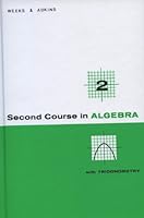 A Second Course in Algebra, with Trigonometry 1881764125 Book Cover