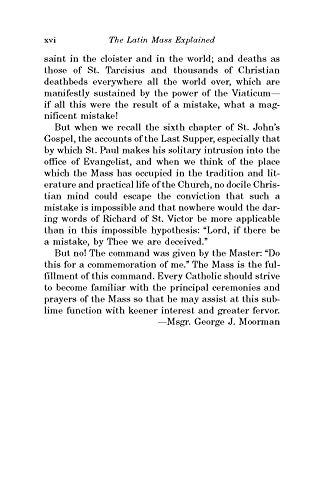 The Latin Mass Explained: Everything needed to understand and appreciate the Traditional Latin Mass.