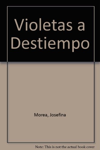 Violetas a Destiempo (Spanish Edition) [Spanish] 9500819228 Book Cover