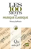  Les 100 mots de la musique classique