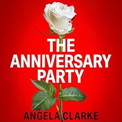 The Anniversary Party Audiobook By Angela Clarke cover art