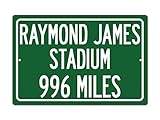 Personalized Highway Distance Sign To: Raymond James Stadium