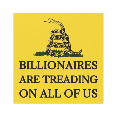 Billionaires are Treading on All of Us Car Magnets, Eat The Rich, Gift for Leftist, Socialist, Progressive, Anti-Capitalist