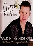 Liam Mannering Walk in The Irish rain DVD