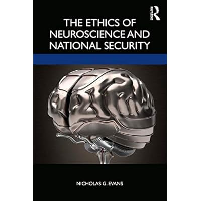 The Ethics of Neuroscience and National Security