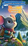  Cuento infantil . Serie :Los animalitos nos enseñan valores: ROLO, EL VIAJE DE LA VALENTÍA: Cuento ilustrado con Animales sobre la importancia de enfrentarse a los miedos de 2 a 5 Años