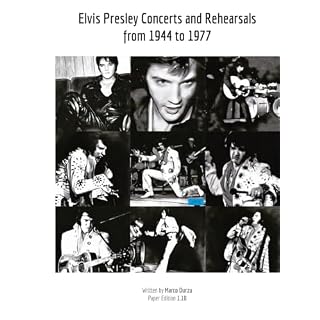Elvis Presley Concerts and Rehearsals from 1944 to 1977 Relié – 5 avril 2024 - Les Beatles, Paul McCartney, John Lennon, RIngo Starr, George Harrison
