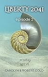  Powers: Episode 2 Act VI (Liberty 2041) (English Edition)